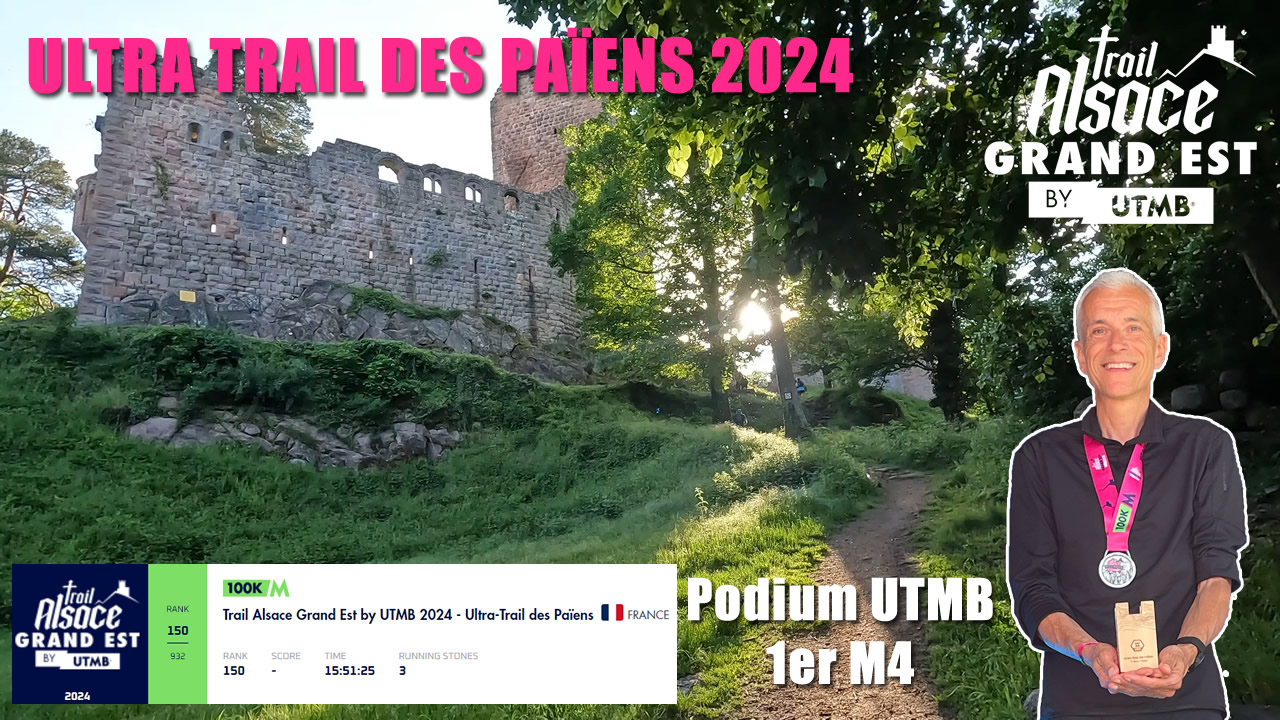 Ultra Trail des Païens : UTMB Alsace Grand Est 100K 2024