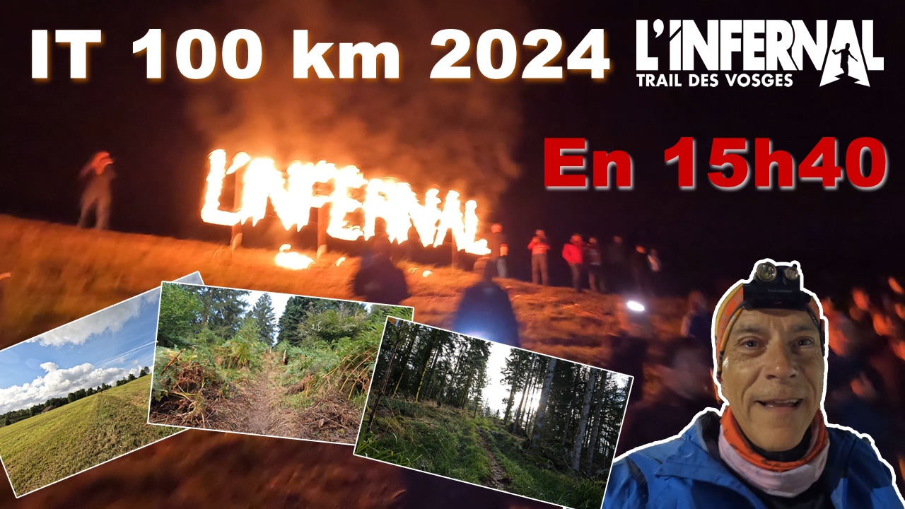 Infernal trail des Vosges 2024 100 km (IT 100)