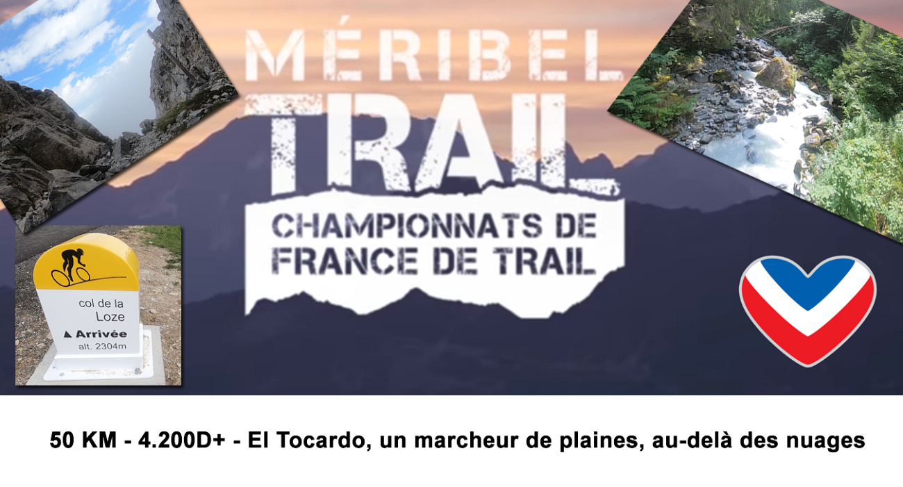 Méribel Trail 2019, au-delà des nuages, un tocard marcheur aux championnats de France de trail